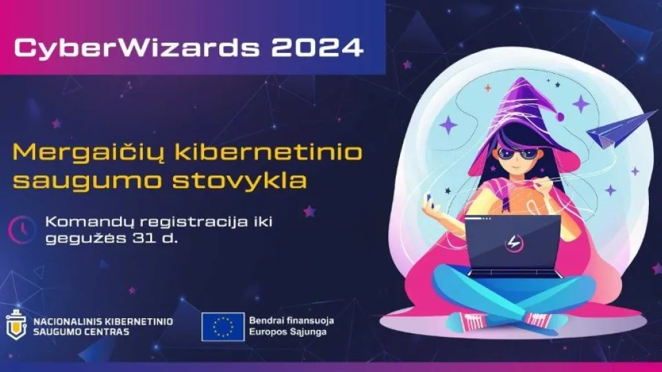 NKSC skelbia mergaičių komandų atranką į vasaros kibernetinio saugumo stovyklą „CyberWizards 2024“