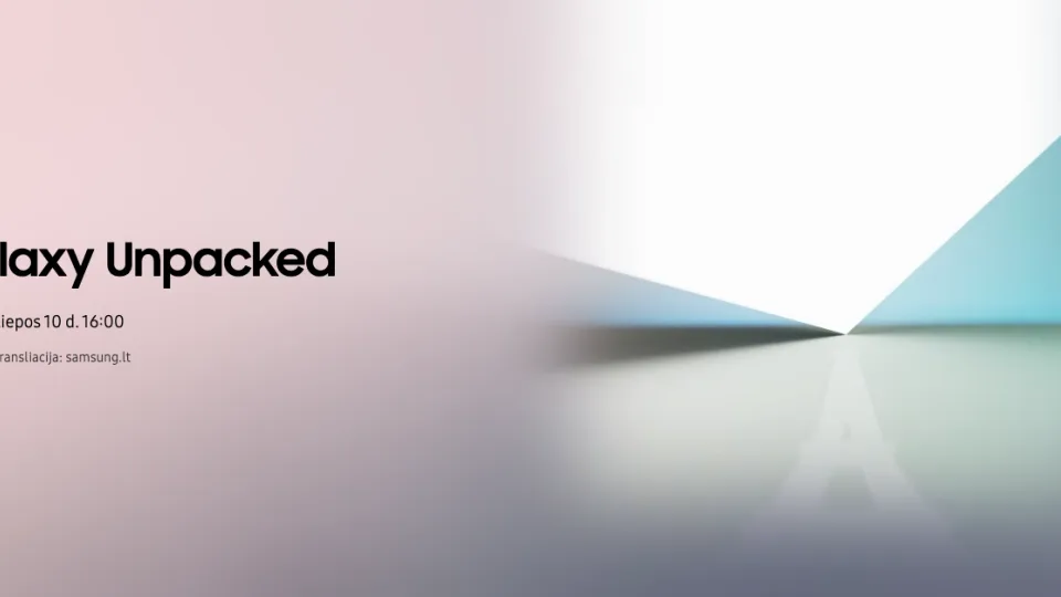 „Samsung“ patvirtino oficialiai: naujausi bendrovės produktai bus pristatyti liepos 10 dieną įvyksiančio „Unpacked“ renginio metu