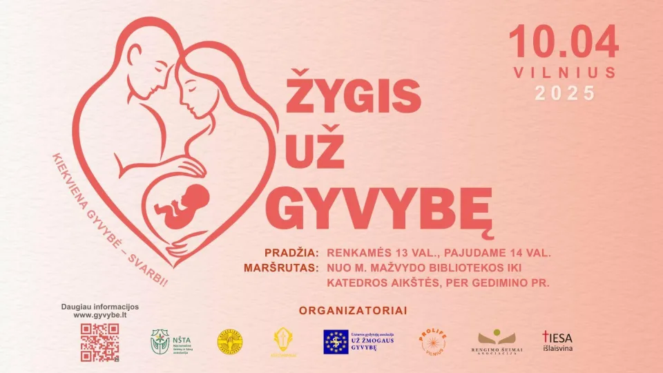 Vilniuje vyks „Žygis už gyvybę“, organizatoriai kviečia susitelkti už žmogaus gyvybę, orumą ir šeimą